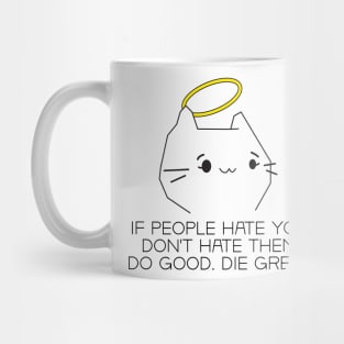 Do good. Die great. Mug